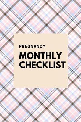 Book cover for Pregnancy Monthly Checklist