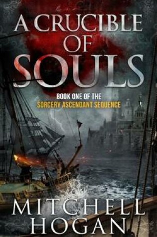 Cover of A Crucible of Souls (Book One of the Sorcery Ascendant Sequence)