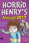 Book cover for Horrid Henry Annual 2017