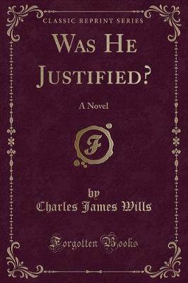 Book cover for Was He Justified?