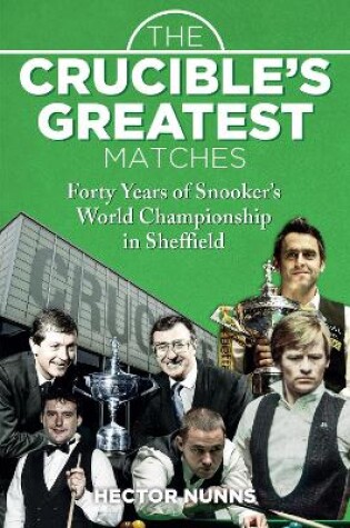 Cover of The Crucible's Greatest Matches