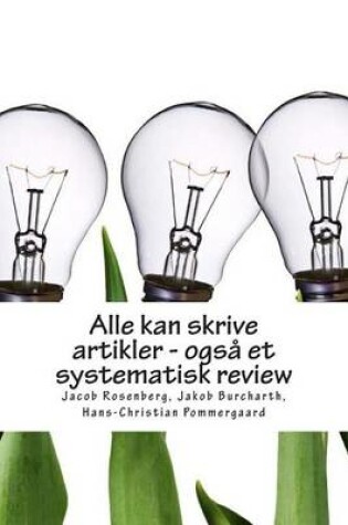 Cover of Alle kan skrive artikler - ogsa et systematisk review