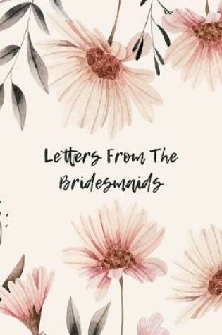 Cover of Letters From The Bridesmaids