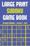 Book cover for Large Print Sudoku Game Book (Easy) Vol 1