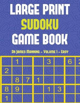 Book cover for Large Print Sudoku Game Book (Easy) Vol 1