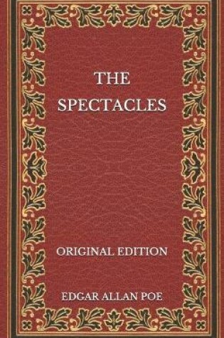 Cover of The Spectacles - Original Edition