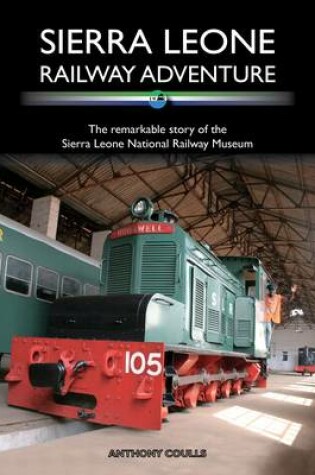 Cover of Sierra Leone Railway Adventure