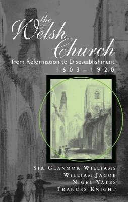 Book cover for The Welsh Church from the Conquest to the Reformation