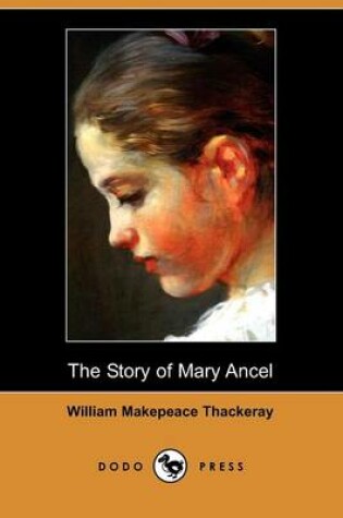 Cover of The Story of Mary Ancel (Dodo Press)