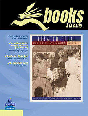 Book cover for Created Equal, Brief Edition, Volume II, Books a la Carte Edition