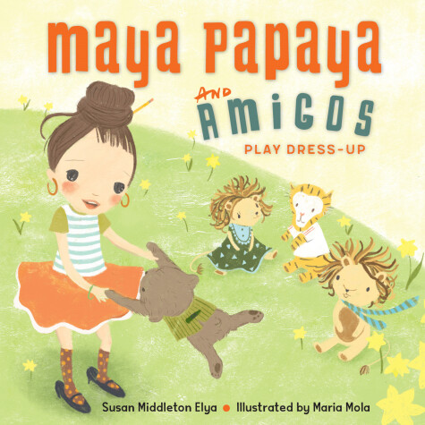 Book cover for Maya Papaya and Amigos Play Dress-Up