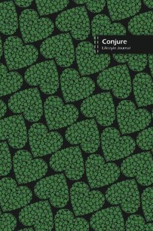 Cover of Conjure Lifestyle Journal, Wide Ruled Write-in Dotted Lines, (A5) 6 x 9 Inch, Notebook, 288 pages (144 shts) (Green)