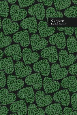 Book cover for Conjure Lifestyle Journal, Wide Ruled Write-in Dotted Lines, (A5) 6 x 9 Inch, Notebook, 288 pages (144 shts) (Green)
