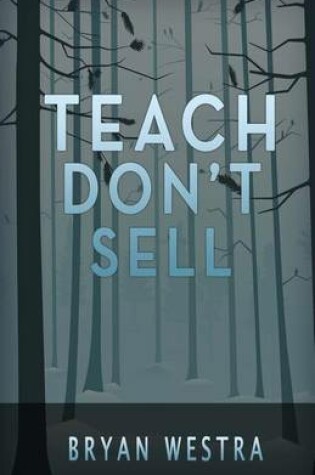 Cover of Teach Don't Sell
