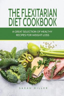 Book cover for The Flexitarian Diet Cookbook