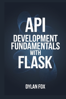 Book cover for API Development Fundamentals With Flask