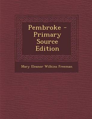 Book cover for Pembroke - Primary Source Edition