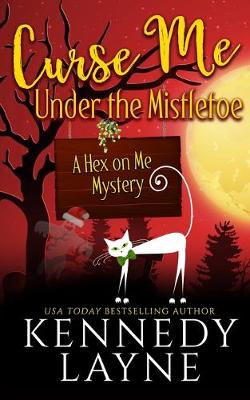 Book cover for Curse Me Under the Mistletoe