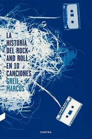 Cover of La Historia del Rock and Roll En 10 Canciones