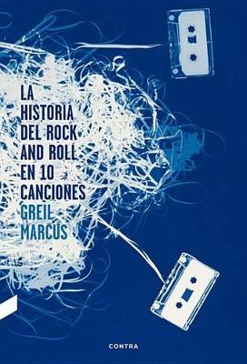 Book cover for La Historia del Rock and Roll En 10 Canciones