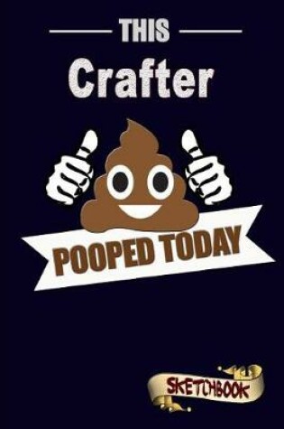 Cover of This Crafter Pooped Today