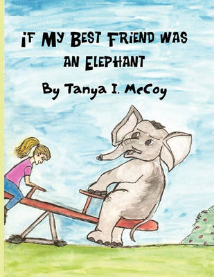 Book cover for If My Best Friend Was an Elephant