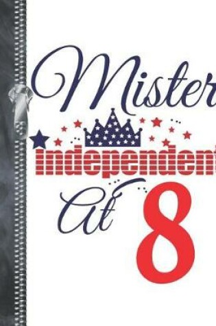 Cover of Mister Independent At 8