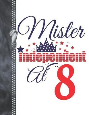 Book cover for Mister Independent At 8