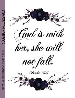 Book cover for God Is With Her She Will Not Fall Psalm 46