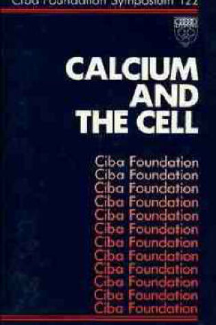 Cover of Calcium and the Cell