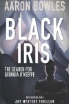 Book cover for Black Iris, The Search for Georgia O'Keeffe