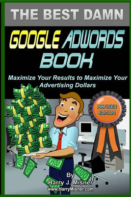 Book cover for The Best Damn Google Adwords Book Color Edition