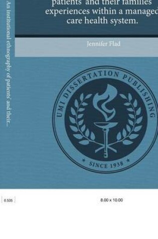 Cover of Advocating Work: An Institutional Ethnography of Patients' and Their Families' Experiences Within a Managed Care Health System