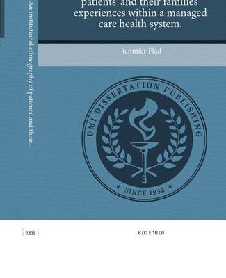 Book cover for Advocating Work: An Institutional Ethnography of Patients' and Their Families' Experiences Within a Managed Care Health System