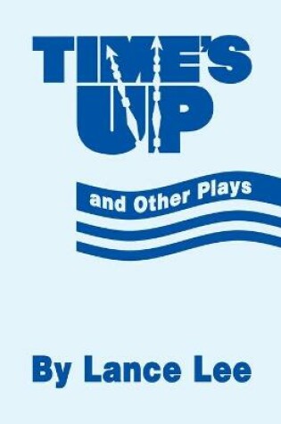 Cover of Time's Up and Other Plays