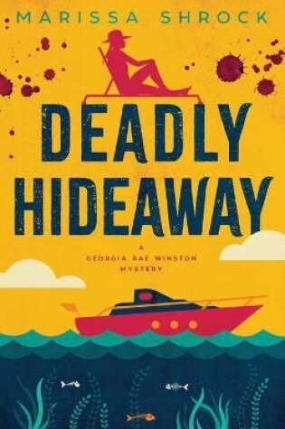 Cover of Deadly Hideaway
