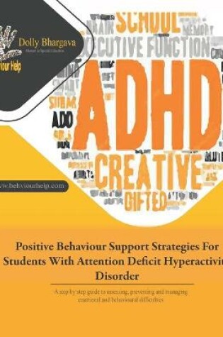 Cover of Positive Behaviour Support Strategies for Students with Attention Deficit Hyperactivity Disorder