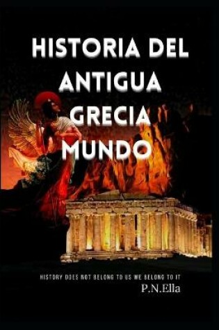 Cover of Historia Del Antigua Grecia Mundo