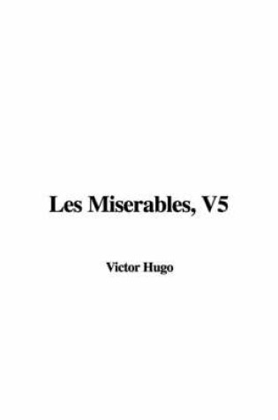 Cover of Les Miserables, V5