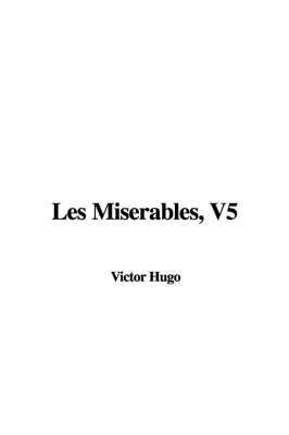 Book cover for Les Miserables, V5