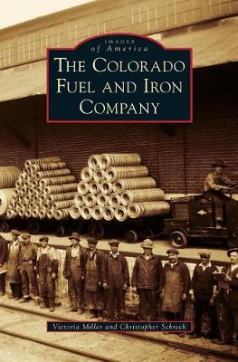 Book cover for The Colorado Fuel and Iron Company