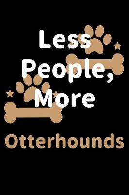 Book cover for Less People, More Otterhounds