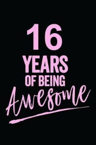 Cover of 16 Years Of Being Awesome Pink