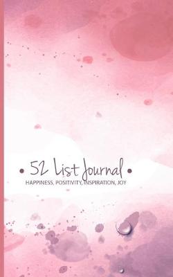 Book cover for 52 List Journal Happiness Positivity Inspiration Joy