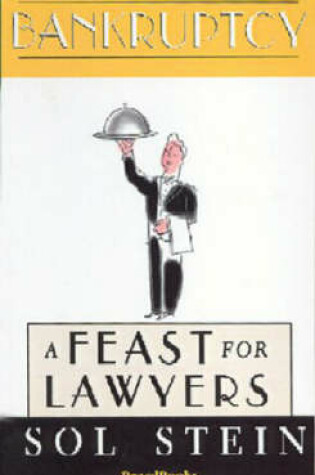 Cover of Bankruptcy: A Feast for Lawyers