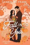 Book cover for Fall Into You