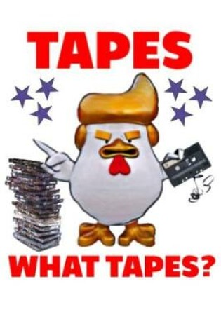 Cover of Tapes What Tapes?