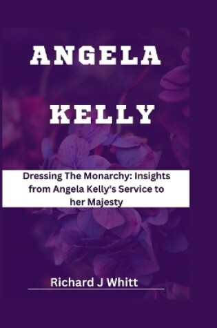 Cover of Angela Kelly