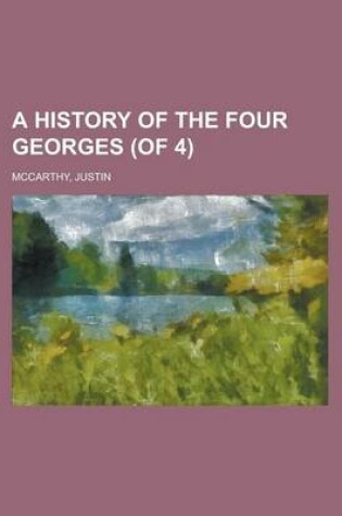 Cover of A History of the Four Georges (of 4) Volume II