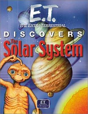 Book cover for E.T. Discovers the Solar System